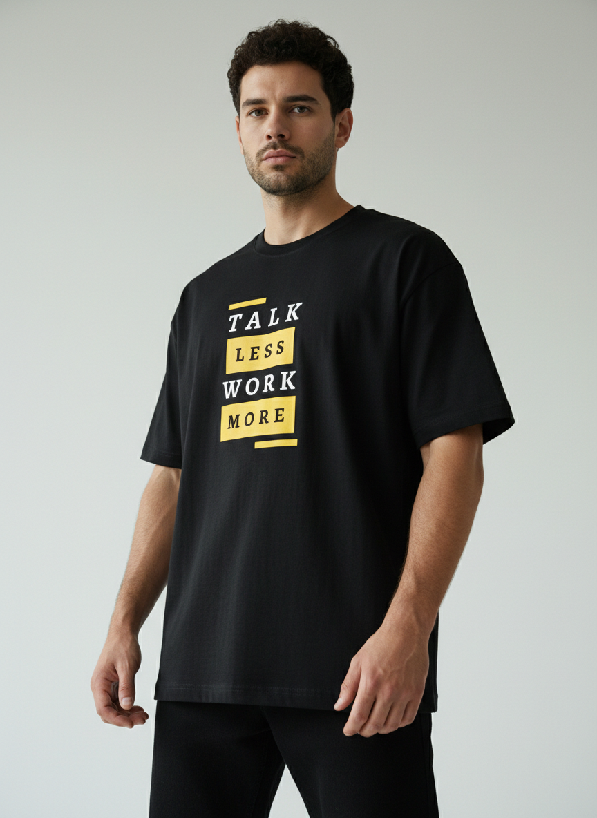 Talk Less Work More Oversized T-Shirt | Motivational Quote Streetwear Tee